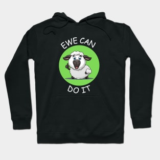 Ewe Can Do It | Ewe Pun Hoodie